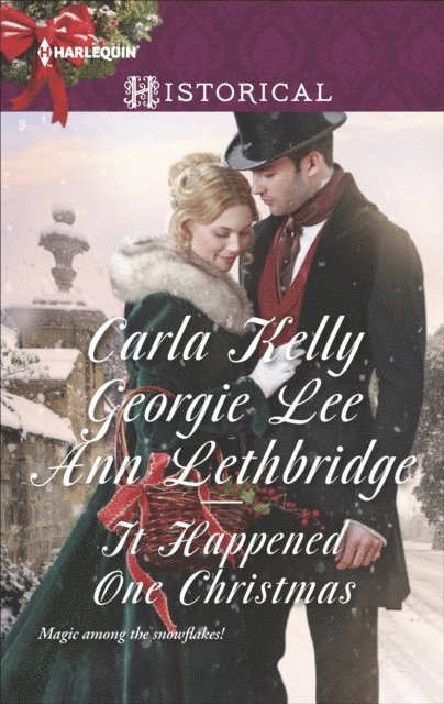 Ann Lethbridge, Georgie Lee, Carla Kelly - It Happened One Christmas, E-bok