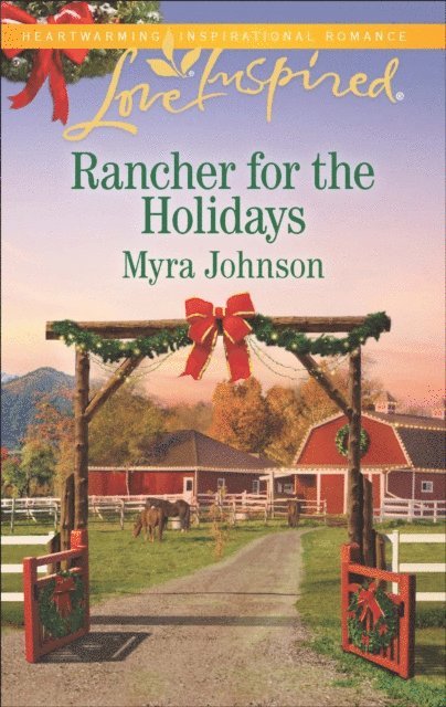 Myra Johnson - Rancher for the Holidays, E-bok
