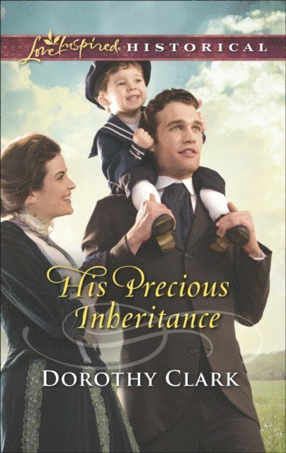 Dorothy Clark - His Precious Inheritance, E-bok