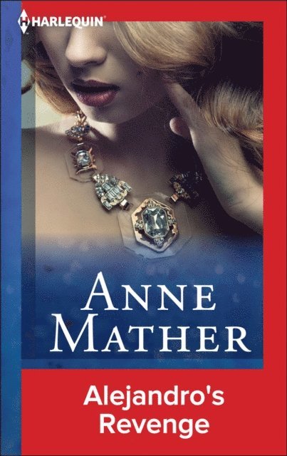 Anne Mather - Alejandro's Revenge, E-bok