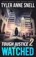 Tough Justice 2: Watched