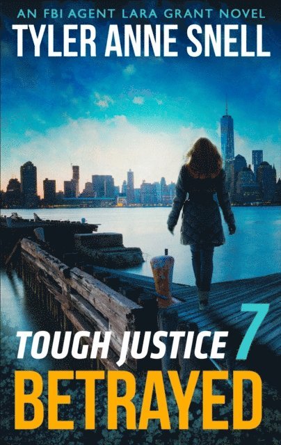 Tyler Anne Snell - Tough Justice 7: Betrayed, E-bok. Tillgänglighet: Lägg i varukorg