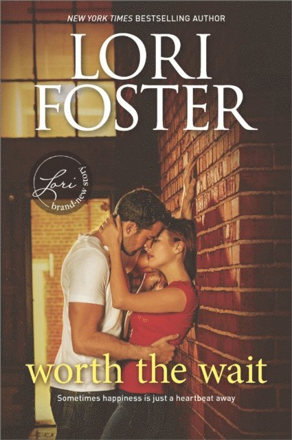 Lori Foster - Worth the Wait, E-bok