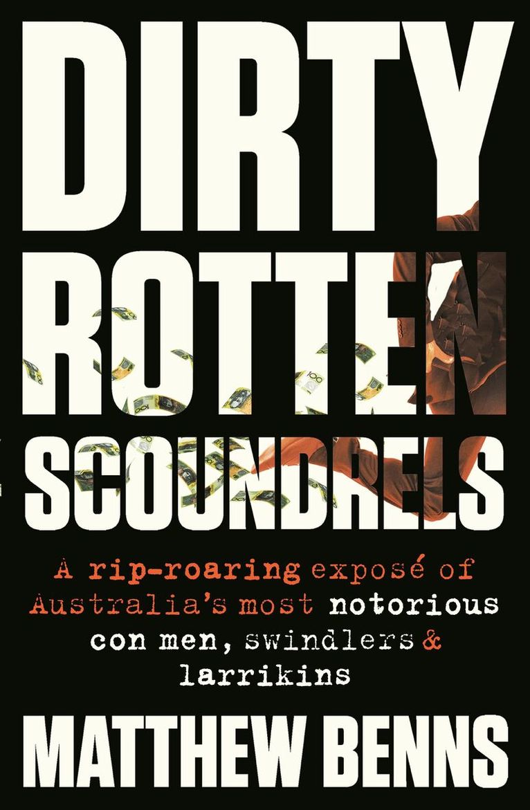 Matthew Benns - Dirty Rotten Scoundrels, Häftad. Tillgänglighet: Tillfälligt slut