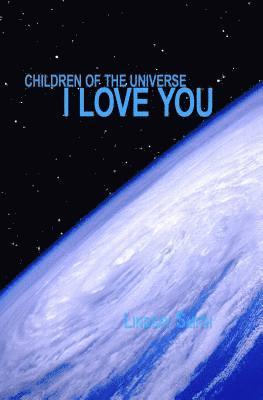 Lindsay Smith - Children of the Universe....I Love You, Häftad