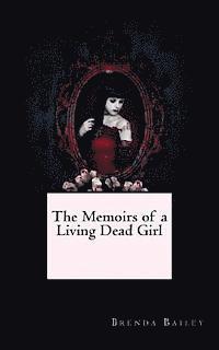 Brenda Bailey - The Memoirs of a Living Dead Girl, Häftad. Tillgänglighet: Lägg i varukorg