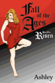 Ashley - Fall of the Ages Book One: Risen, Häftad. Tillgänglighet: Lägg i varukorg