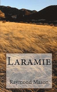 Raymond D. Mason - Laramie, Häftad