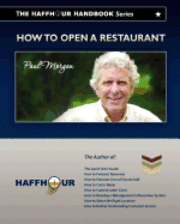 Paul Morgan - The HaffHour Handbook Series on How to Open a Restaurant: Learning how to make money from Day #1, Häftad