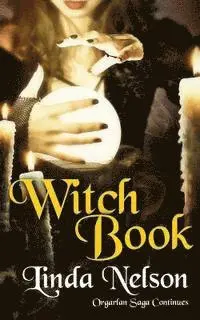Linda Nelson - Witch Book: (Orgarlan Saga: Book 2), Häftad. Tillgänglighet: Lägg i varukorg