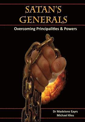 Michael Kleu, Madelene Eayrs - Satan's Generals: Overcoming Principalities and Powers, Häftad. Tillgänglighet: Lägg i varukorg