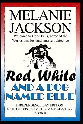Melanie Jackson - Red, White & A Dog Named Blue, Häftad. Tillgänglighet: Lägg i varukorg
