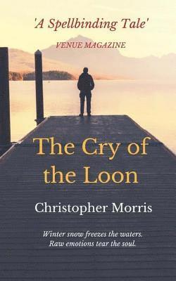 Christopher Morris - The Cry of the Loon, Häftad