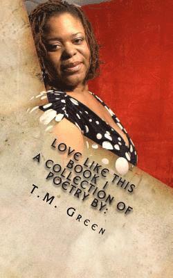 Tamara M. Green - Love Like This, Häftad. Tillgänglighet: Lägg i varukorg