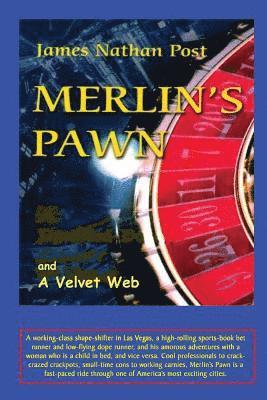 James Nathan Post - Merlin's Pawn and A Velvet Web, Häftad. Tillgänglighet: Lägg i varukorg