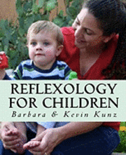 Kevin Kunz, Barbara Kunz - Reflexology For Children, Häftad