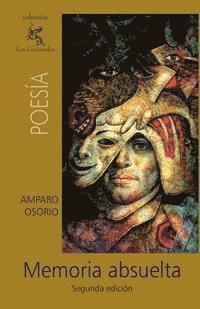 Amparo Osorio - Memoria absuelta, Häftad. Tillgänglighet: Lägg i varukorg