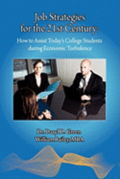 Job Strategies for the 21st Century: How to Assist Today's College Students during Economic Turbulence