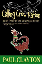 Paul Clayton - Calling Crow Nation: Book Three of the Southeast Series, Häftad. Tillgänglighet: Lägg i varukorg