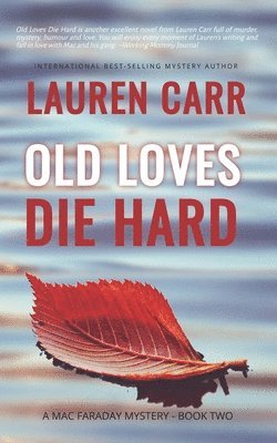 Lauren Carr - Old Loves Die Hard, Häftad. Tillgänglighet: Lägg i varukorg