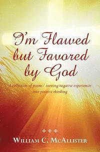William McAllister - I'm Flawed But Favored by God, Häftad. Tillgänglighet: Lägg i varukorg