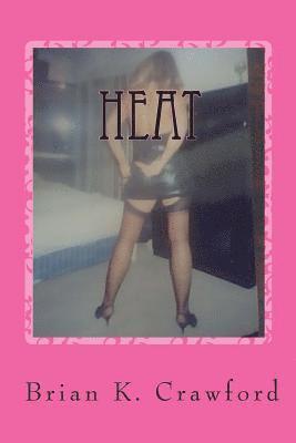 Brian K Crawford - Heat, Häftad