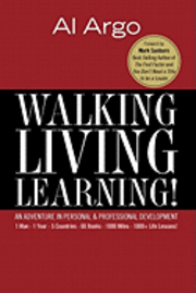Al Argo - Walking, Living, Learning!: An Adventure In Personal and Professional Development, Häftad. Tillgänglighet: Lägg i varukorg
