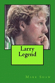 Mark Shaw - Larry Legend, Häftad