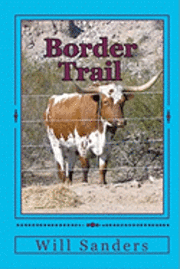 Will Sanders - Border Trail, Häftad