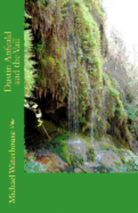 Michael D. Waterhouse - Dustin Anfeald and the Vail, Häftad