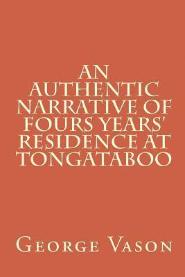 George Vason, Brian K. Crawford - An Authentic Narrative of Four Years' Residence at Tongataboo, Häftad
