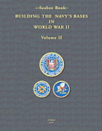 U. S. Navy Bureau of Yards and Doc 1947, Kenneth E. Bingham - -Seabee Book- Building The Navy's Bases in World War II Volume II, Häftad. Tillgänglighet: Lägg i varukorg