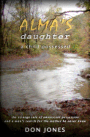 Don Jones - Alma's Daughter: a child possessed, Häftad