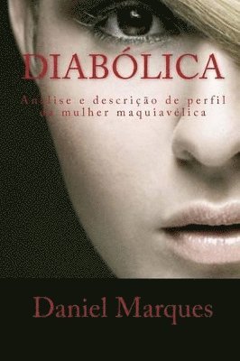 Daniel Marques - Diabólica, Häftad. Tillgänglighet: Lägg i varukorg