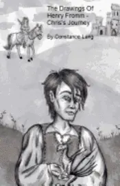 Constance Lang - The Drawings Of Henry Fromm - Chris's Journey, Häftad. Tillgänglighet: Lägg i varukorg
