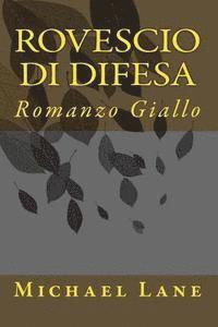 Michael Lane - Rovescio di difesa: Romanzo Giallo, Häftad. Tillgänglighet: Lägg i varukorg