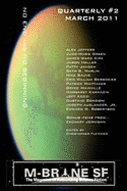 Alex Jeffers, Jude-Marie Green - M-Brane SF Quarterly #2 March 2011, Häftad