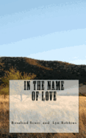 Lyn Robbins, Rosalind Scott - In the Name of Love, Häftad. Tillgänglighet: Lägg i varukorg