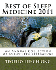 Teofilo Lee-Chiong - Best of Sleep Medicine 2011: An Annual Collection of Scientific Literature, Häftad