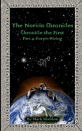 Mark Sheldon - Scorpio Rising: The Noricin Chronicles: Chronicles the First Part 4, Häftad. Tillgänglighet: Lägg i varukorg