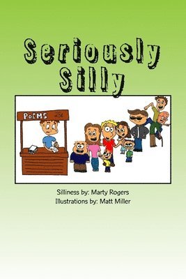 Marty Rogers - Seriously Silly, Häftad. Tillgänglighet: Lägg i varukorg