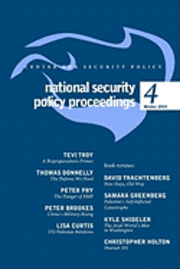 Tom Donnelly, Peter Pry - National Security Policy Proceedings: Winter 2010, Häftad. Tillgänglighet: Lägg i varukorg