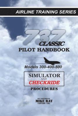 Mike Ray - 737 Classic Pilot Handbook, Häftad. Tillgänglighet: Lägg i varukorg