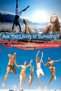 Are You Living or Surviving?: An exclusive guide for a Livolution (aka Living Evolution)