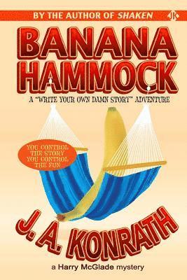 J A Konrath - Banana Hammock, Häftad. Tillgänglighet: Lägg i varukorg