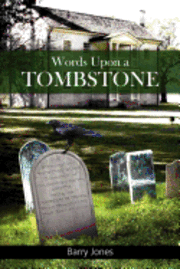 Barry Jones - Words Upon a Tombstone: Plus other collected short stories, Häftad. Tillgänglighet: Lägg i varukorg