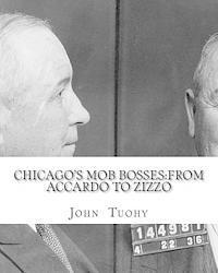 John William Tuohy - Chicago's Mob Bosses: From Accardo to Zizzo, Häftad. Tillgänglighet: Lägg i varukorg