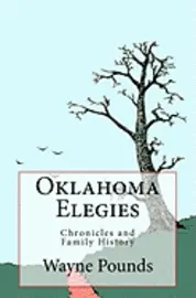 Wayne Pounds - Oklahoma Elegies, Häftad. Tillgänglighet: Lägg i varukorg