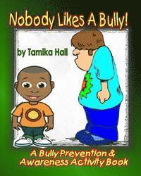 Tamika Hall - Nobody Likes A Bully, Häftad. Tillgänglighet: Lägg i varukorg