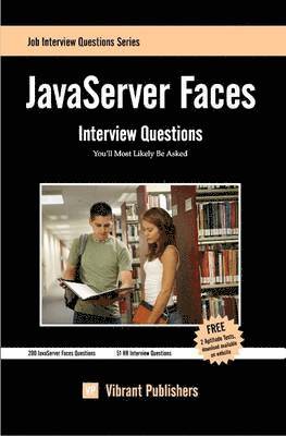 Vibrant Publishers - JavaServer Faces Interview Questions You'll Most Likely Be Asked, Häftad